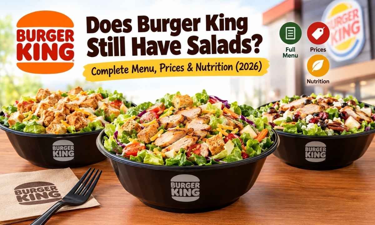 Does Burger King Still Have Salads